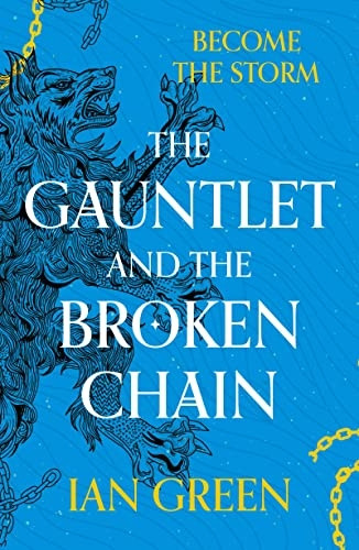 The Gauntlet and the Broken Chain (The Rotstorm)