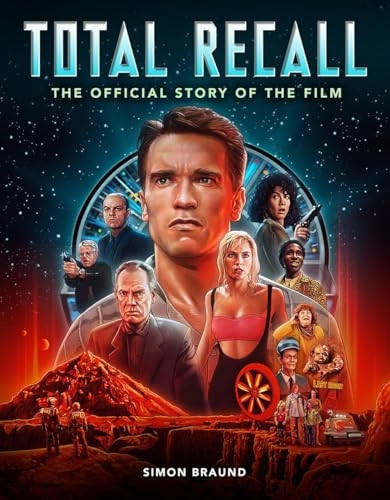 Total Recall: The Official Story of the Film