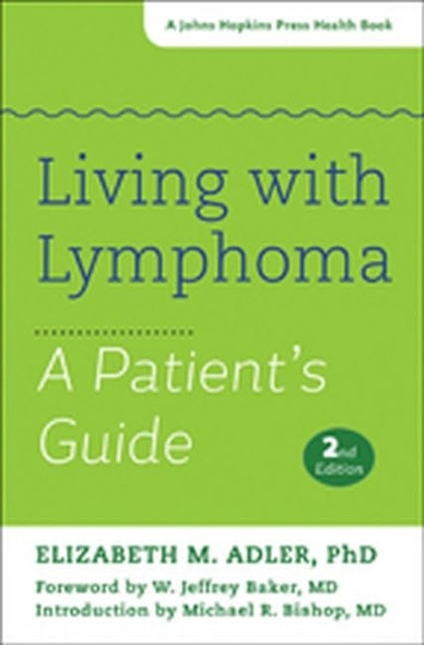 Living with Lymphoma: A Patient's Guide (Johns Hopkins Press Health Books)