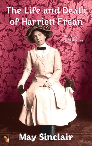 The Life and Death of Harriett Frean (Virago Modern Classics)