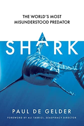 Shark: Why we need to save the world's most misunderstood predator