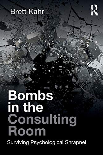 Bombs in the Consulting  - Room: Surviving  - Psychological Shrapnel
