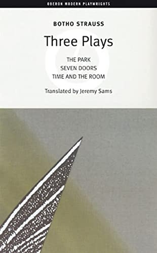 Three Plays: The Park, Seven Doors, Time and the Room (Oberon Modern Playwrights)