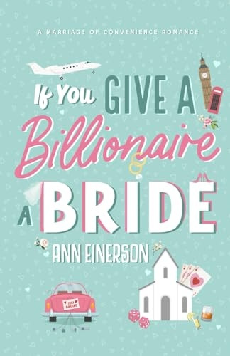 If You Give A Billionaire A Bride