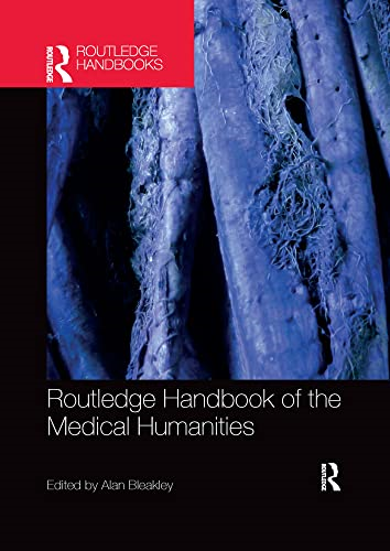 Routledge handbook of the medical humanities