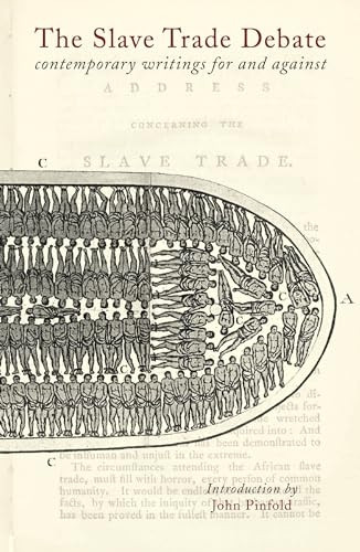 The Slave Trade Debate: Contemporary Writings for and Against