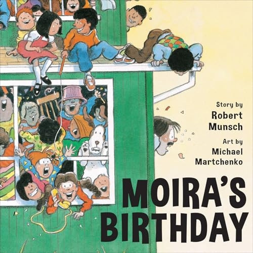 Moira's Birthday (Classic Munsch)