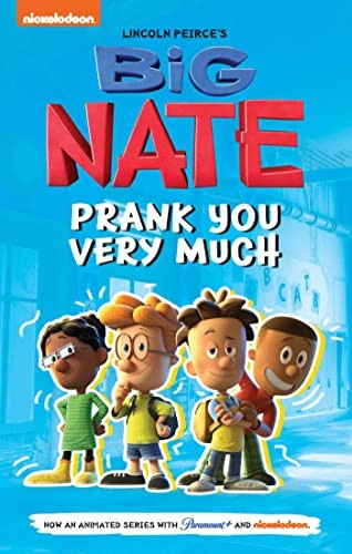 Big Nate: Prank You Very Much: Volume 2 (Big Nate TV Series Graphic Novel)