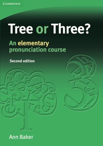 Tree or Three?: An Elementary Pronunciation Course (Face2face S): An Elementary Pronunciation Course (Face2face S)