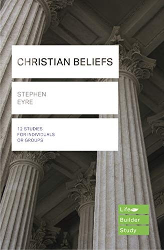 Christian Beliefs (Lifebuilder Study Guides) (Lifebuilder Study Guides)
