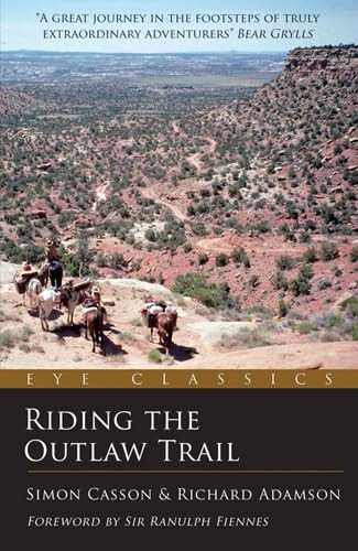 Riding the Outlaw Trail: An Eye Classic