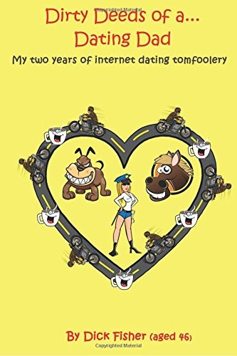 Dirty Deeds of a Dating Dad