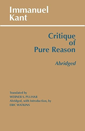 Critique of Pure Reason [Abridged]