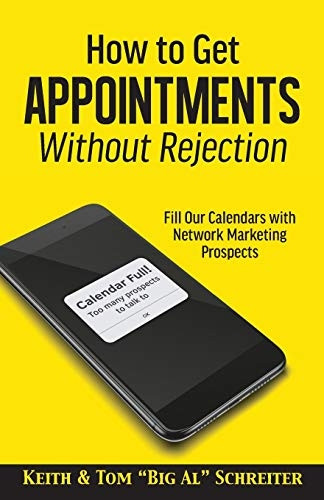 How to Get Appointments  - Without Rejection: Fill Our -  Calendars with Network  - Marketing Prospects