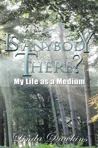 Is Anybody There?: My Life as a Medium