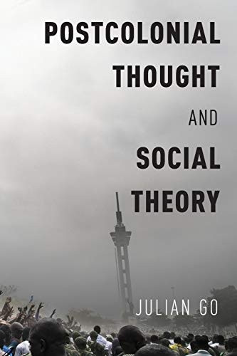Postcolonial Thought and Social Theory