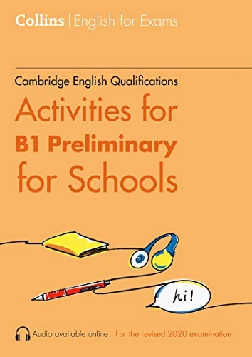 Activities for B1 Preliminary for Schools (Collins Cambridge English) (Collins Cambridge English)