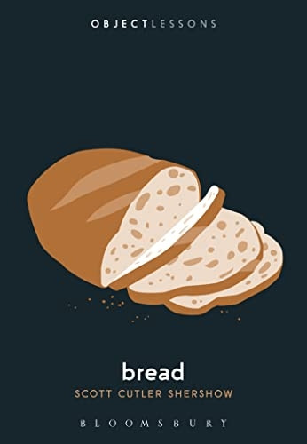 Bread (Object Lessons)