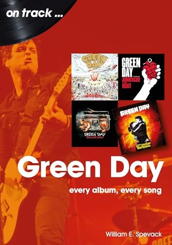 Green Day On Track: Every Album, Every Song (On Track)
