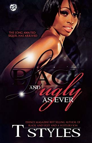 Black & Ugly as Ever (the Cartel Publications Presents)