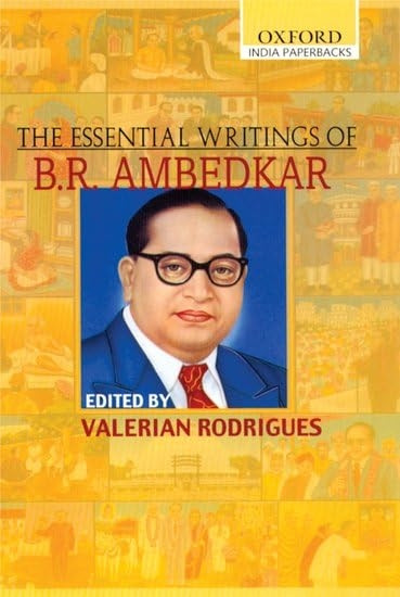 The Essential Writings of B. R. Ambedkar