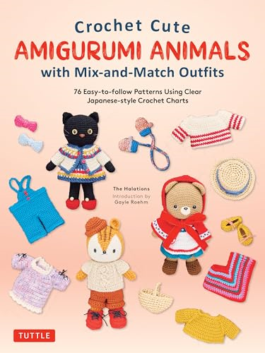 Crochet Cuteàamigurumi  Animalsàwith Mix-And-Match  Outfitsà Ã: Create Cute  Critters with 68 Different  Outfits and Accessories