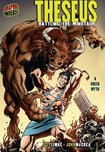Theseus: Battling the Minotaur, A Greek Myth (Graphic Myths and Legends)