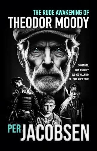 The Rude Awakening of Theodor Moody
