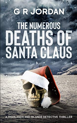 The Numerous Deaths of  - Santa Claus: A Highlands  - and Islands Detective  - Thriller