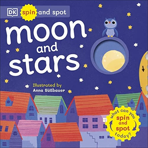 Spin and Spot: Moon and Stars [Board book]