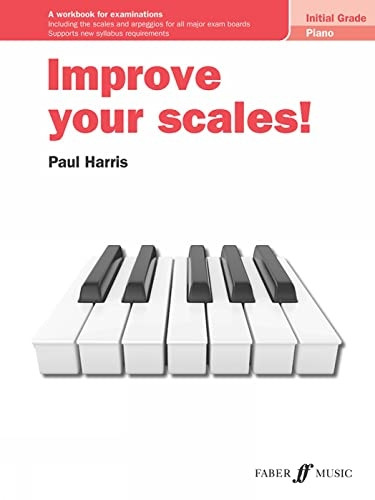 Improve Your Scales! Piano Initial Grade