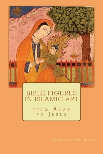 Bible Figures in Islamic Art