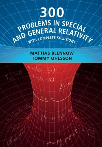 300 Problems in Special  - and General Relativity:  - With Complete Solutions