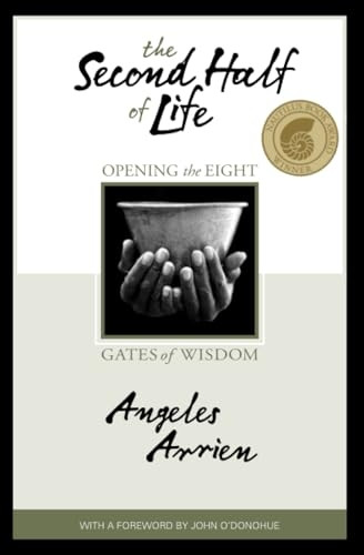 The Second Half of Life: Opening the Eight Gates of Wisdom