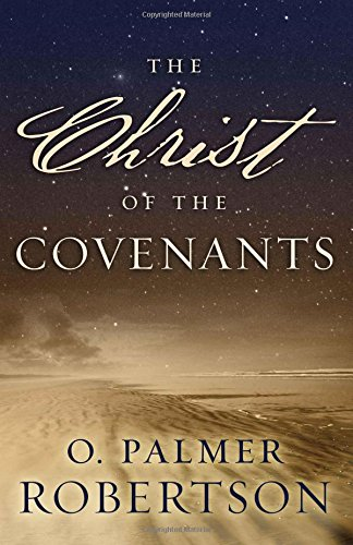 Christ of the Covenants: