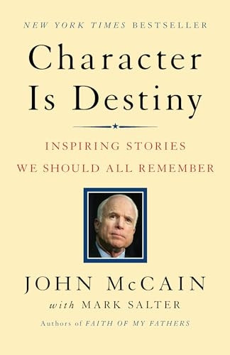 Character is Destiny: Inspiring Stories Every Young Person Should Know and Every Adult Should Remember (Modern Library Classics)