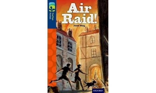 Oxford Reading Tree TreeTops Fiction: Level 14 More Pack A: Air Raid!