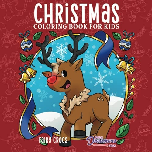 Christmas Coloring Book for -  Kids: Christmas Book for  - Children Ages 4 - 8, 9 - 12  - (Coloring Books for Kids)