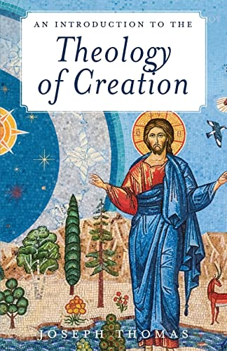 An Introduction to the  Theology of Creation