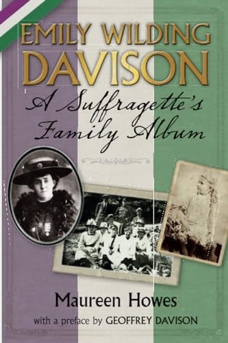 Emily Wilding Davison: A Suffragette's Family Album