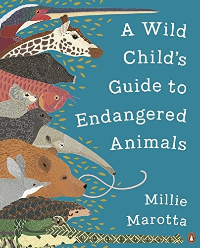 A Wild Child's Guide to  - Endangered Animals