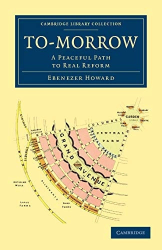 To-Morrow: A Peaceful Path to Real Reform (Cambridge Library Collection - British and Irish History, 19th Century)
