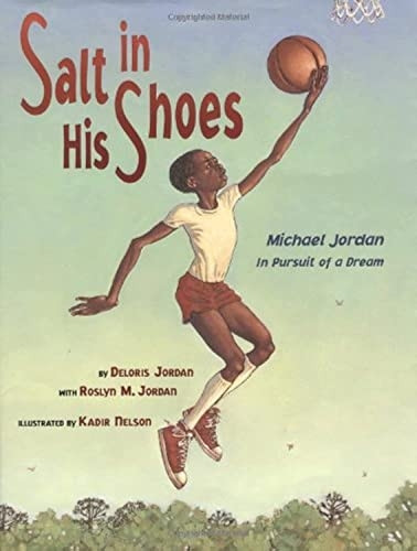 Salt in His Shoes: Michael Jordan in Pursuit of a Dream