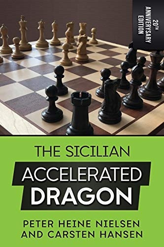 The Sicilian Accelerated  - Dragon  -  20th Anniversary  - Edition
