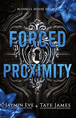 Forced Proximity (Bluebell  House Duet)