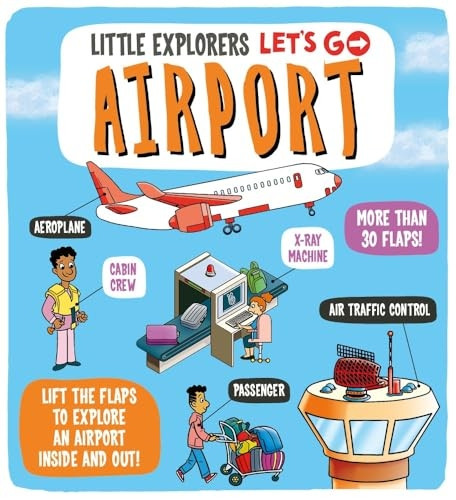 Little Explorers: Let's Go! Airport (Little Explorers Let's Go)