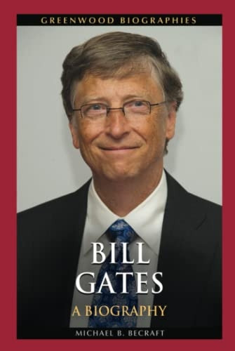 Bill Gates: A Biography