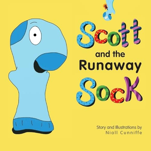 Scott and the Runaway Sock: A heartwarming story of friendship (Scott and the Socks)