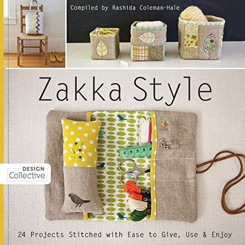 Zakka Style: 24 Projects Stitched with Ease to Give, Use & Enjoy
