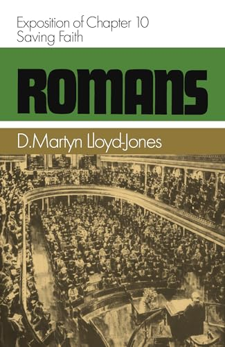 Saving Faith : Romans 10